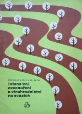 kniha Intenzívní ovocnaření a vinohradnictví na svazích, SZN 1969