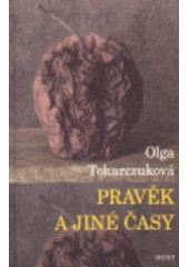 kniha Pravěk a jiné časy, Host 2007