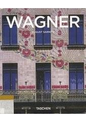 kniha Otto Wagner 1841-1918 : průkopník moderní architektury, Slovart 2006