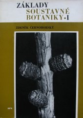 kniha Základy soustavné botaniky 1. díl celost. vysokošk. učebnice pro vys. školy pedagog. (pedagog. instituty)., SPN 1964