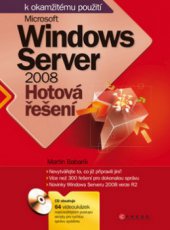 kniha Microsoft Windows Server 2008 hotová řešení, CPress 2009
