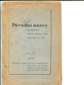 kniha Původní názvy pražských ulic, nábřeží, nádraží a sadů podle stavu v r. 1938, Česká obec turistická 1945