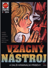 kniha Vzácný nástroj a další kriminální příběhy, Pražská vydavatelská společnost 2014