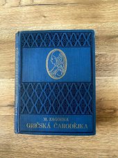 kniha Gričská čarodějka 2. část. román z chorvatské historie., Ladislav Šotek 1930