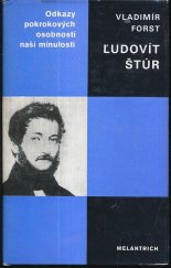 kniha Ľudovít Štúr [monografie s ukázkami z díla], Melantrich 1986