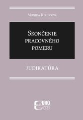 kniha Skončenie pracovného pomeru Judikatúra, EUROKÓDEX 2020