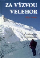 kniha Za výzvou velehor čeští horolezci na osmitisícovkách, Olympia 1997