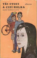 kniha Tři cvoci a cizí holka Pro čtenáře od 9 let, Albatros 1987