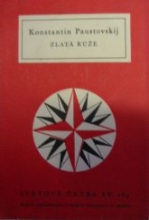 kniha Zlatá růže Poznámky o práci spisovatele, SNKLHU  1961