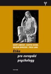 kniha Etika pro evropské psychology, Triton 2010