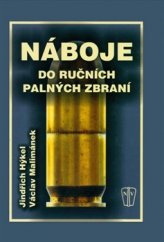 kniha Náboje do ručních palných zbraní, Naše vojsko 2016