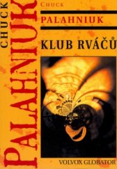 kniha Klub rváčů, Volvox Globator 2005