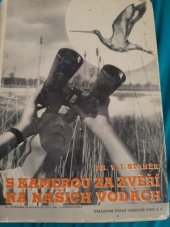 kniha S kamerou za zvěří na našich vodách, Česká grafická Unie 1948