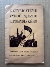 kniha K čtyřicátému výročí sjezdu litomyšlského památce těch, kteří základy katolického hnutí budovali 1894 - 1934, Státní ústav památkové péče a ochrany přírody 1894