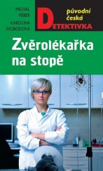 kniha Zvěrolékařka na stopě, MOBA 2015