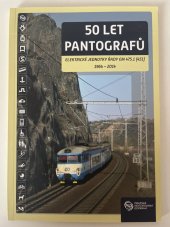 kniha 50 let pantografů  Elektrické jednotky řady EM 475.1 (451) 1964 - 2014, Ropid 2014