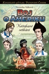 kniha Boj o Ameriku Nečekané setkání, Grada 2016