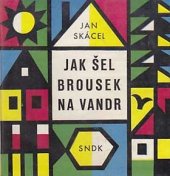 kniha Jak šel brousek na vandr, SNDK 1961