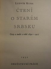 kniha Čtení o starém Srbsku cesty a studie z roků 1890-1927, Družstevní práce 1932