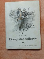 kniha Dcery strážníkovy Román, Čsl. akc. tiskárna 1926