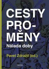 kniha Cesty proměny Nálada doby, Triton 2017