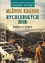 kniha Mlžnou krásou Rychlebských hor, Regia 2020