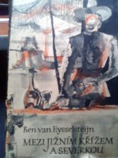 kniha Mezi Jižním křížem a Severkou [román], Evropský literární klub 1942
