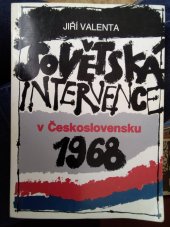 kniha Sovětská intervence v Československu 1968 anatomie rozhodnutí, Svoboda 1991