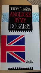 kniha Anglické rýmy do kapsy pro potěšení mysli a srdce : (okořeněné špetkou moudrostí) = Simple English pocket poems for your mind and your heart, Erika 1995