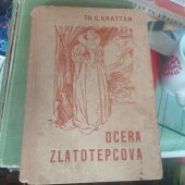 kniha Dcera zlatotepcova Historický román z dob vlasteneckých bojů vlámských, Antonín Svěcený 1926