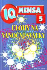 kniha IQ mensa. 5, - Úlohy na vánoční svátky - Úlohy na vánoční svátky, Ivo Železný 2000