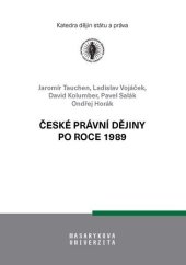 kniha České právní dějiny po roce 1989, Masarykova univerzita 2023