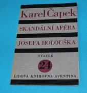 kniha Skandální aféra Josefa Holouška, Ot. Štorch-Marien 1927