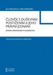 kniha Člověk s duševním postižením a jeho právní jednání otázka opatrovnictví dospělých, Linde 2010