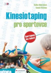 kniha Kinesiotaping pro sportovce sportujeme bez bolesti, Grada 2011