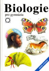 kniha Biologie pro gymnázia (teoretická a praktická část), Nakladatelství Olomouc 2006