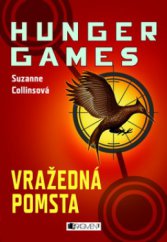 kniha Hunger games. Vražedná pomsta, Fragment 2010