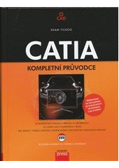 kniha CATIA kompletní průvodce, CPress 2012