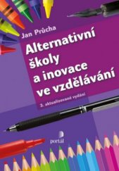 kniha Alternativní školy a inovace ve vzdělávání, Portál 2012