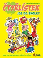 kniha Čtyřlístek jde do školky Kniha plná grafomotoriky, počítání a vyrábění, Čtyřlístek 2023