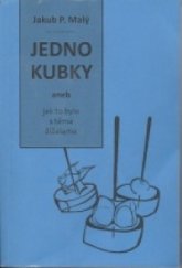 kniha Jednokubky, aneb, Jak to bylo s těma žížalama, Printia 2009