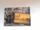 kniha Projížďka se starými pohlednicemi, Nakladatelství dopravy a spojů 1991