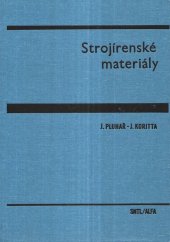 kniha Strojírenské materiály celost. vysokošk. učebnice pro fak. strojního inženýrství, SNTL 1981