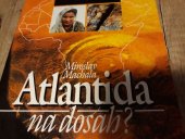 kniha Atlantida na dosah?, Malina 1999