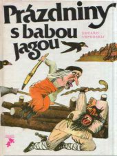 kniha Prázdniny s babou Jagou Pro děti od 8 let, Lidové nakladatelství 1983