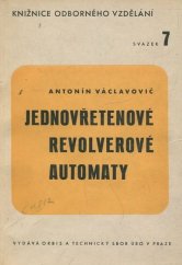 kniha Jednovřetenové revolverové automaty Návod na výpočet a konstrukci vaček, Orbis 1946