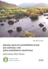 kniha Zásady správné zemědělské praxe pro ochranu vod před znečištěním dusičnany, Výzkumný ústav rostlinné výroby 2008