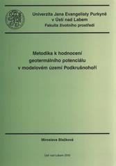 kniha Metodika k hodnocení geotermálního potenciálu v modelovém území Podkrušnohoří, Univerzita Jana Evangelisty Purkyně, Fakulta životního prostředí 2010
