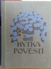 kniha Kytka pověstí, F. Topič 1922