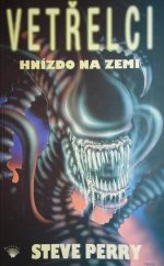 kniha Vetřelci. Hnízdo na Zemi - Hnízdo na zemi, Perseus 1998